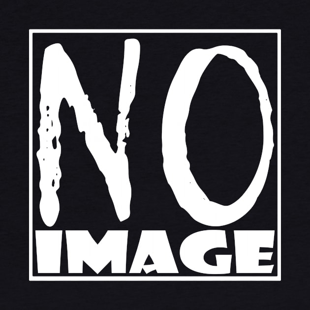 "No image" - funny fashion design by ollo